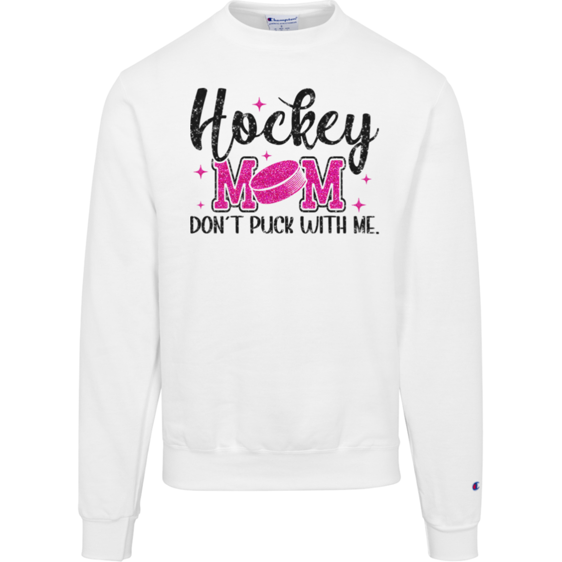Hockey Mom - Don’t Puck With Me Champion Crewneck | Faux Glitter Design