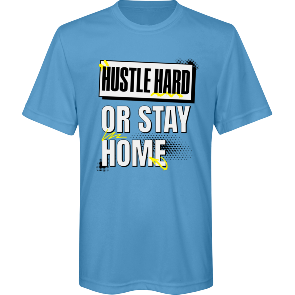 Hustle Hard or Stay Home - Youth Sports Performance T-Shirt